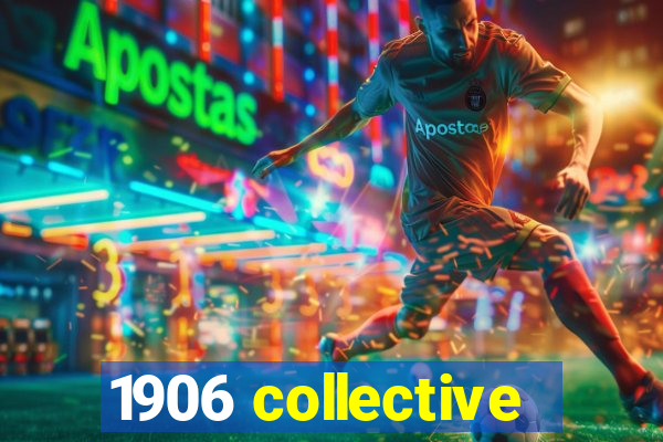 1906 collective