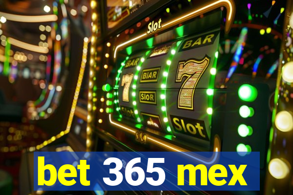 bet 365 mex