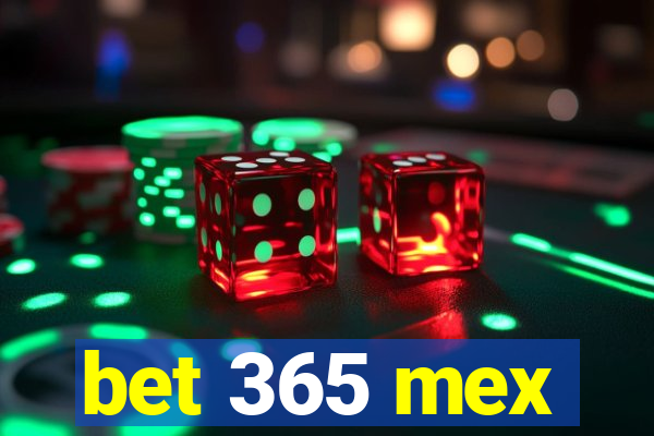 bet 365 mex