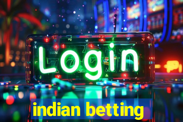 indian betting