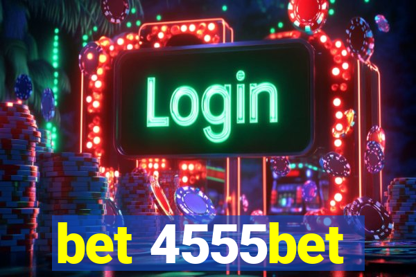 bet 4555bet