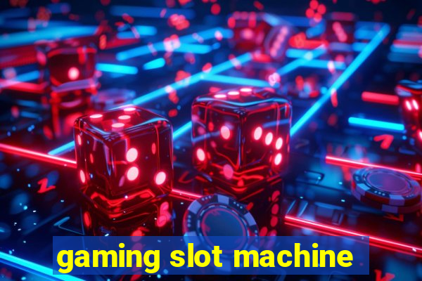 gaming slot machine