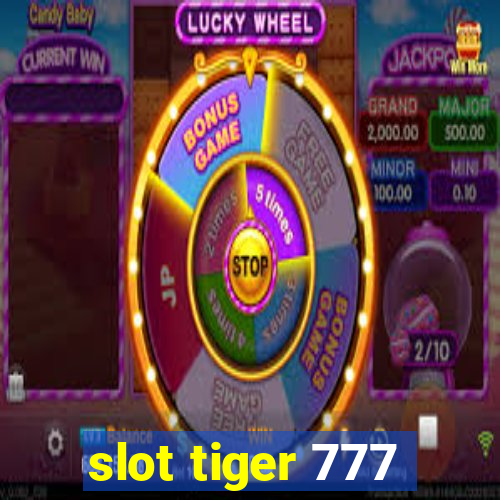 slot tiger 777