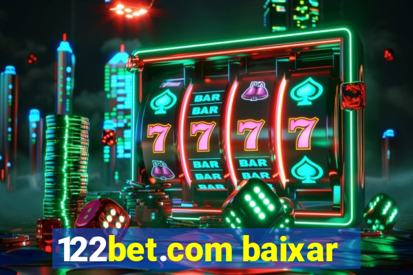 122bet.com baixar