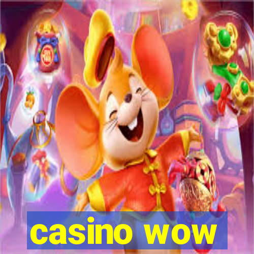 casino wow