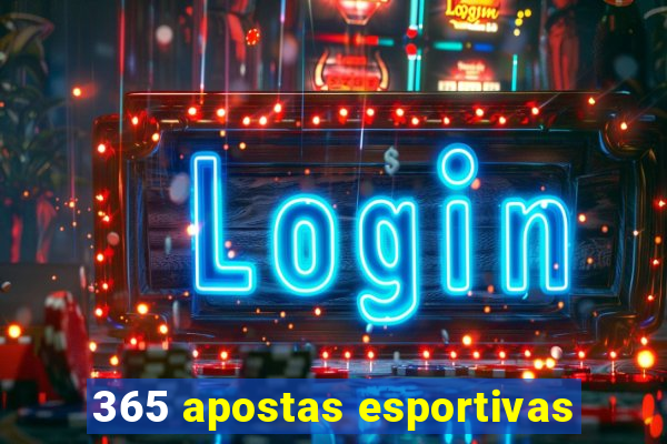 365 apostas esportivas