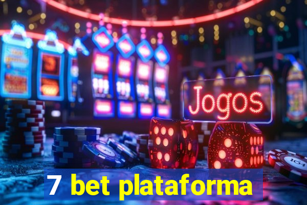 7 bet plataforma