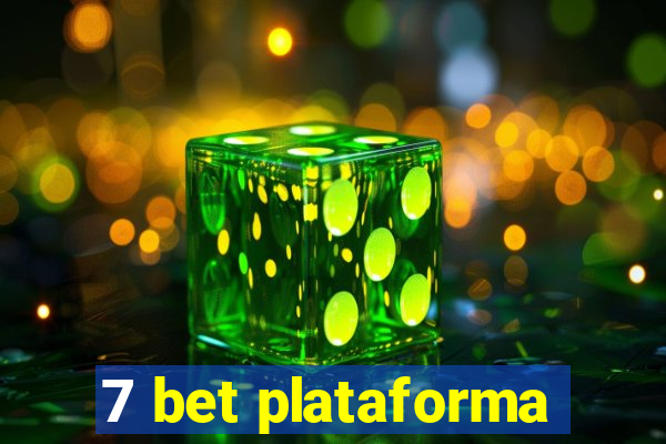 7 bet plataforma