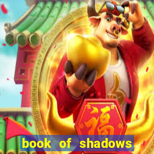 book of shadows slot free play