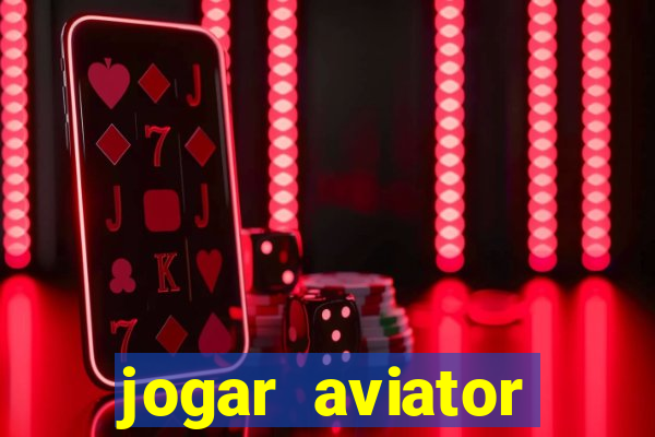 jogar aviator online gr谩tis