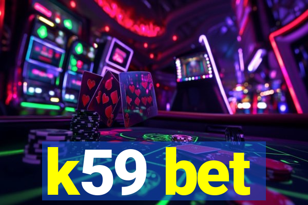 k59 bet