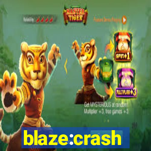 blaze:crash