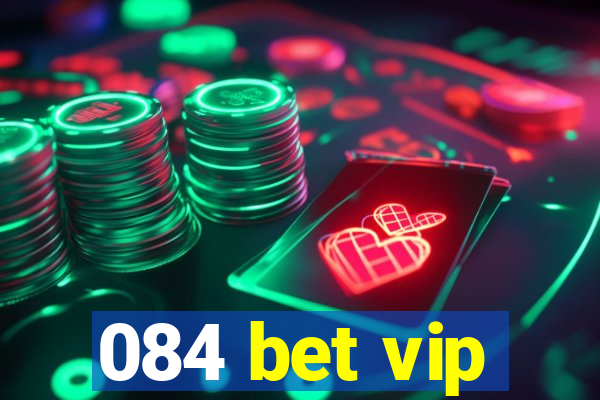 084 bet vip