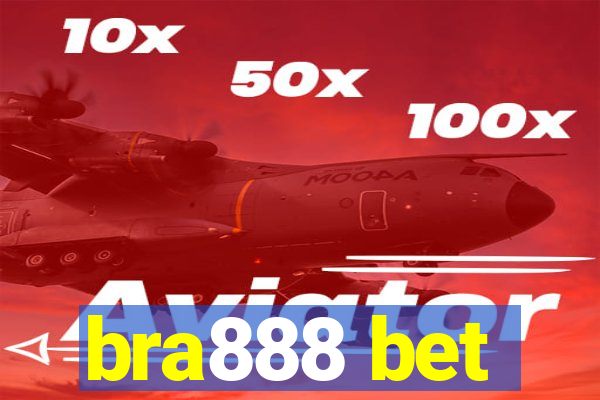 bra888 bet