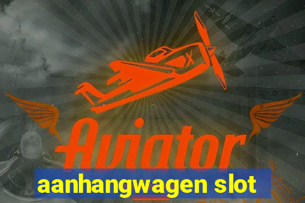 aanhangwagen slot