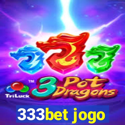 333bet jogo