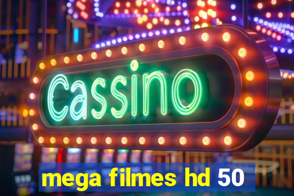 mega filmes hd 50