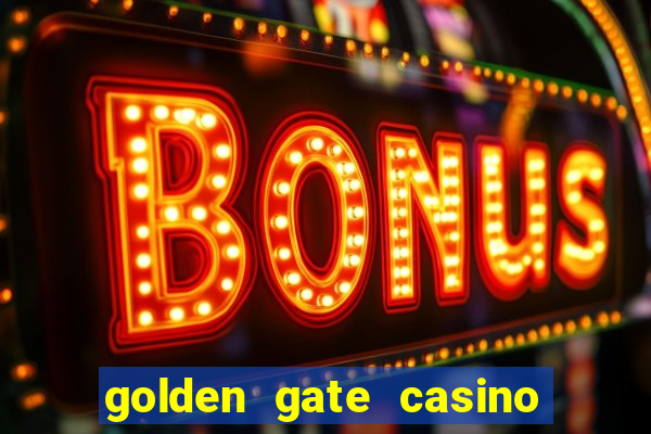 golden gate casino and hotel