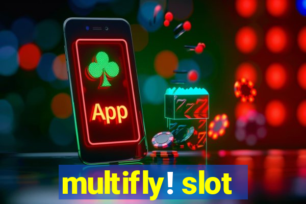 multifly! slot