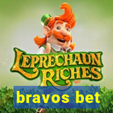 bravos bet