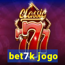 bet7k jogo