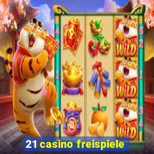 21 casino freispiele