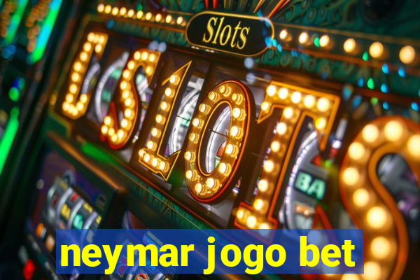 neymar jogo bet