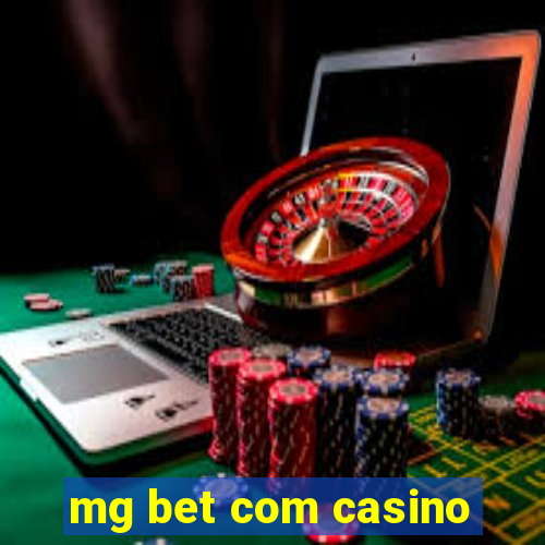 mg bet com casino