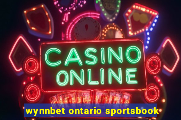 wynnbet ontario sportsbook