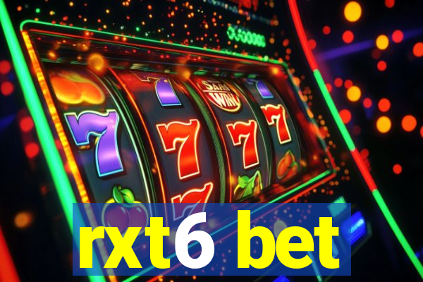 rxt6 bet