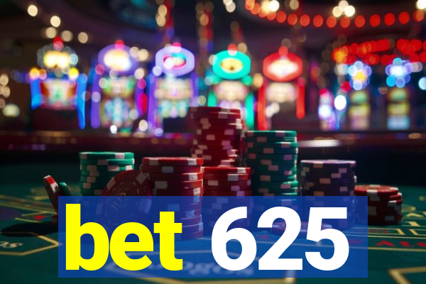 bet 625