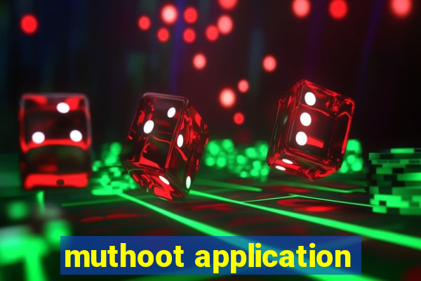 muthoot application