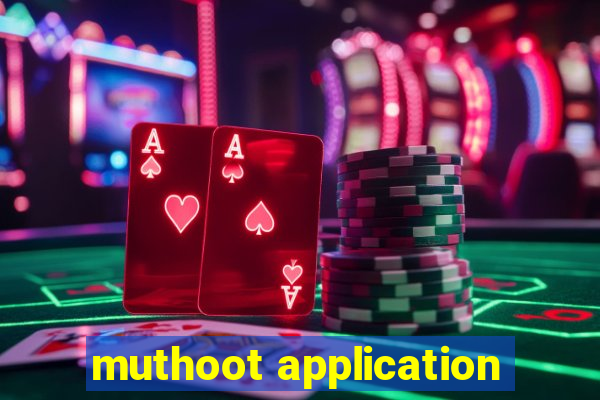 muthoot application