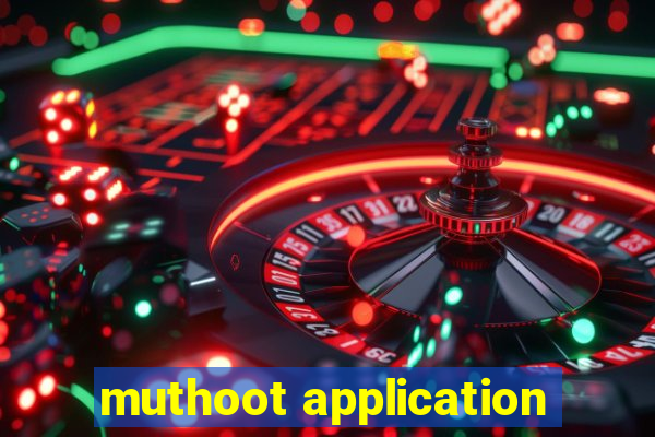 muthoot application