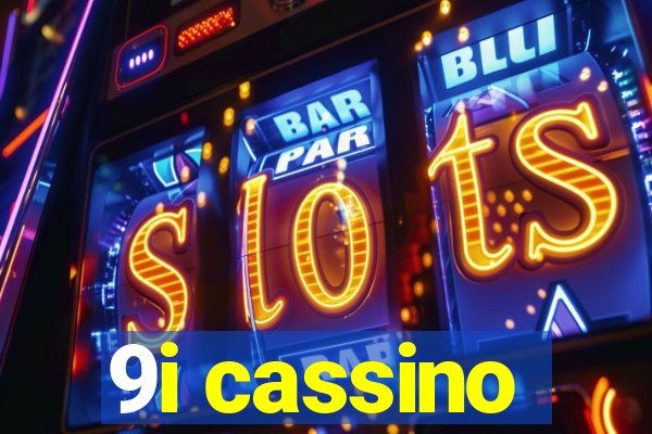 9i cassino