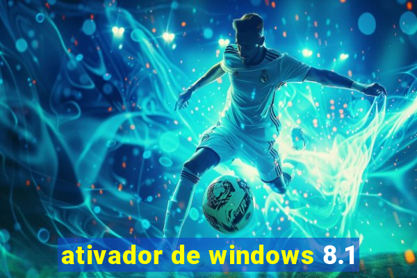 ativador de windows 8.1