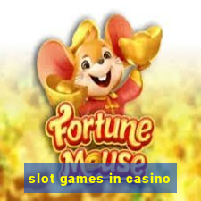 slot games in casino