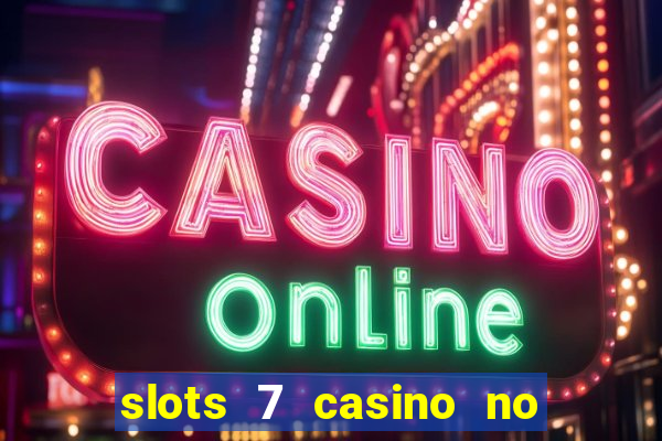 slots 7 casino no deposit bonus code