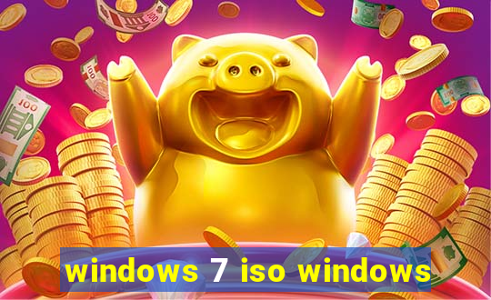 windows 7 iso windows