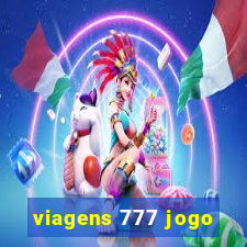 viagens 777 jogo