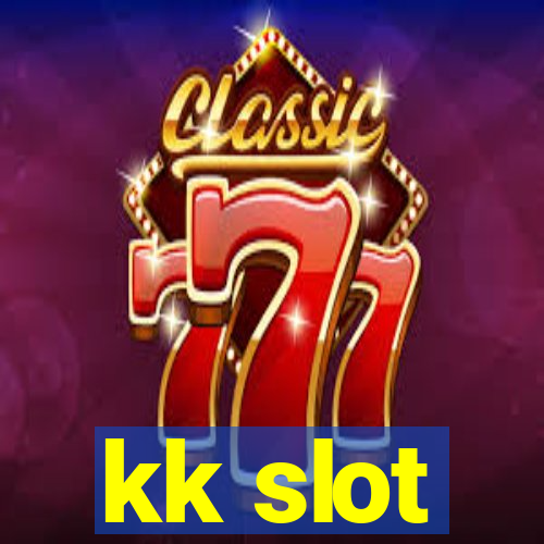 kk slot