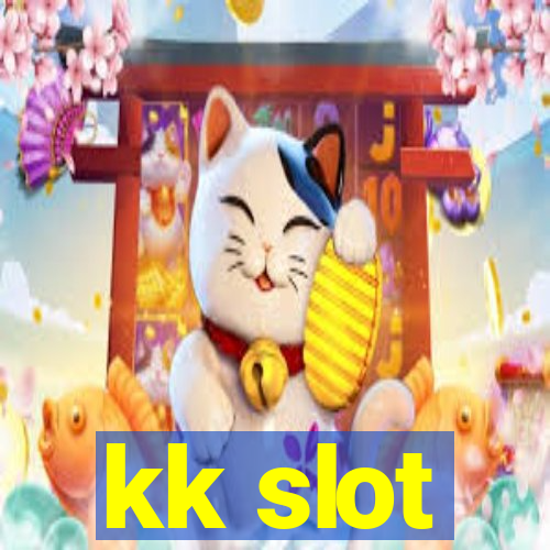 kk slot