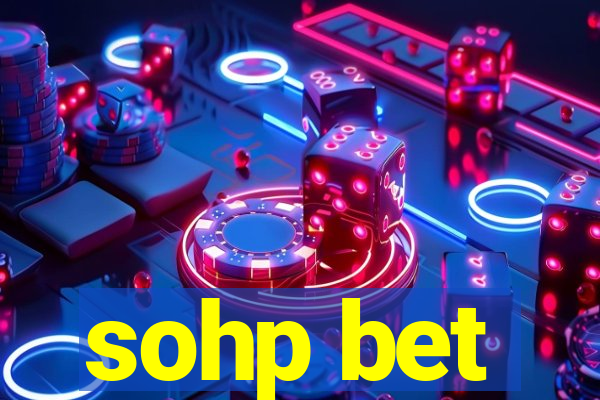 sohp bet