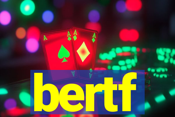 bertf