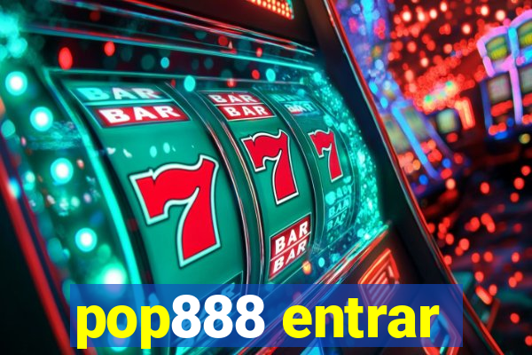 pop888 entrar