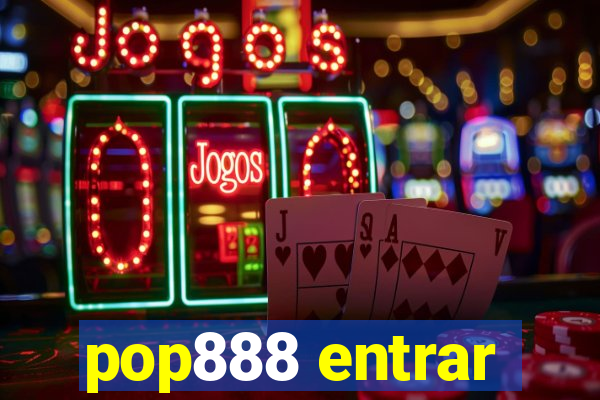 pop888 entrar