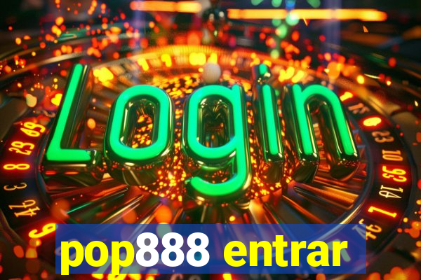 pop888 entrar