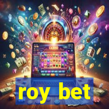 roy bet