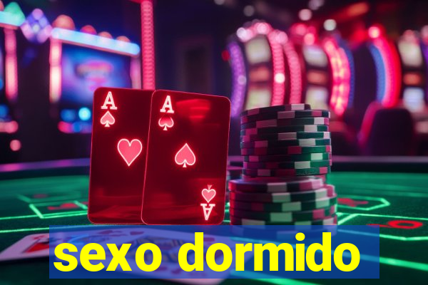 sexo dormido