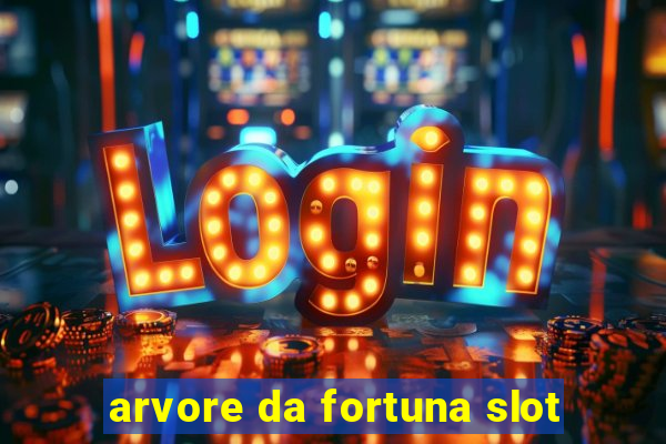 arvore da fortuna slot